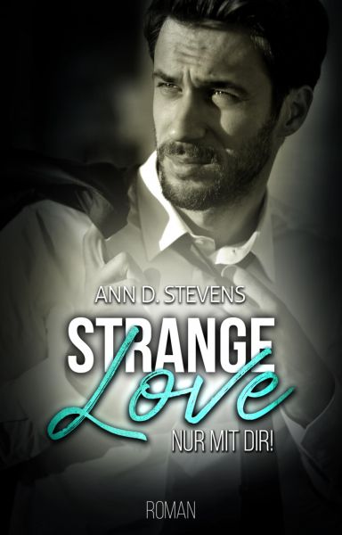 Strange Love: Nur mit dir