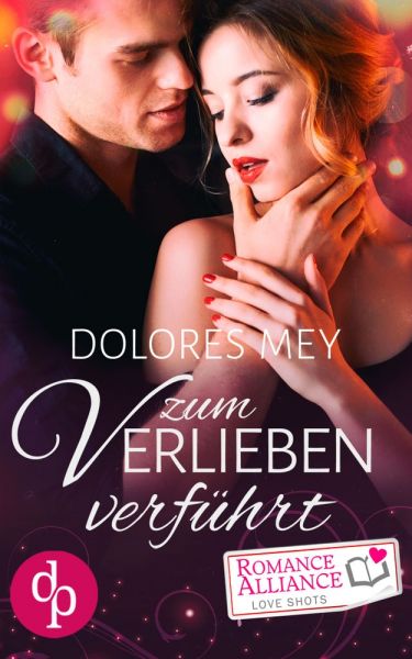 Zum Verlieben verführt (Chick Lit, Liebe)