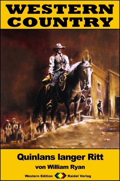 WESTERN COUNTRY 240: Quinlans langer Ritt