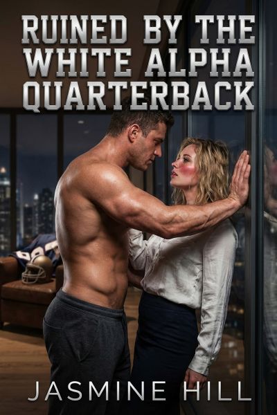 Ruined by the White Alpha Quarterback