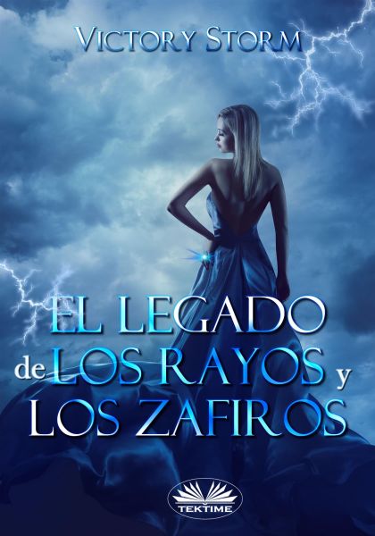 El Legado De Los Rayos Y Los Zafiros