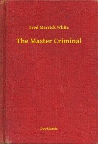 The Master Criminal