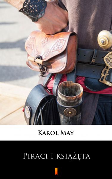 Leśna Różyczka. Piraci i książęta