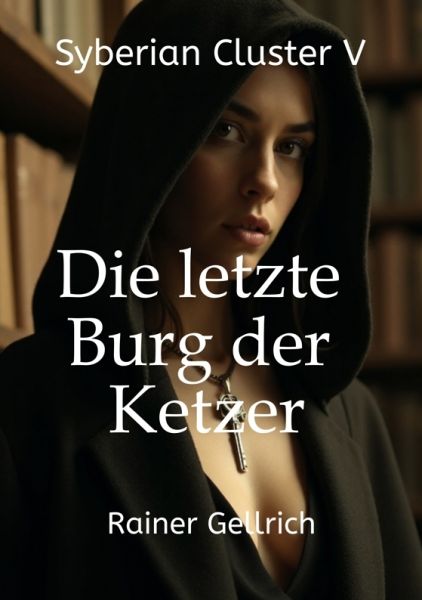 Die letzte Burg der Ketzer