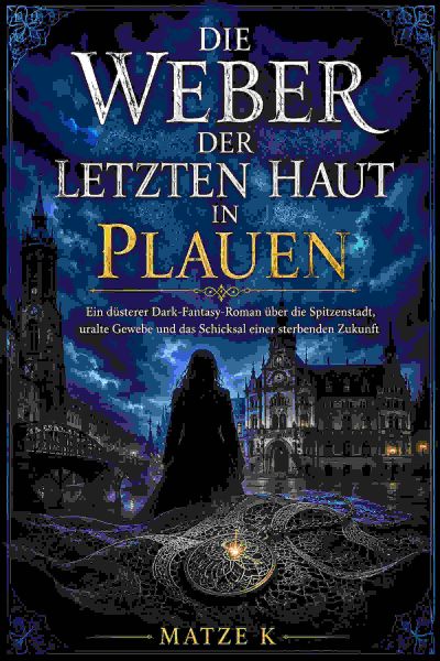 Die Weber der letzten Haut in Plauen