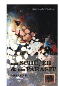 Der Schütze und der Parasit