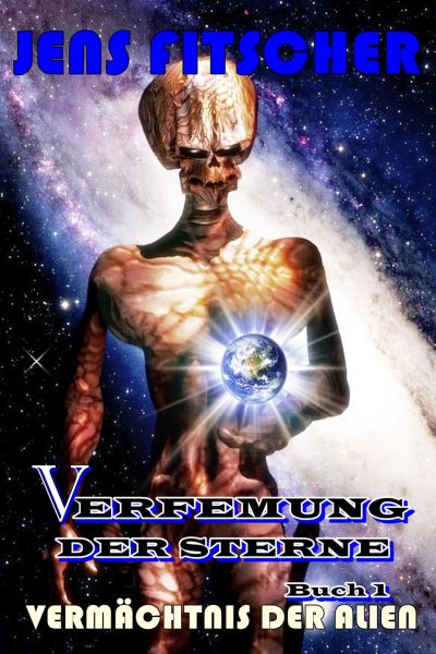 Vermächtnis der Alien (Verfemung der Sterne 1)