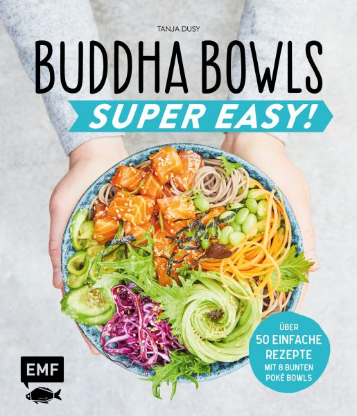 Buddha Bowls – Super Easy!