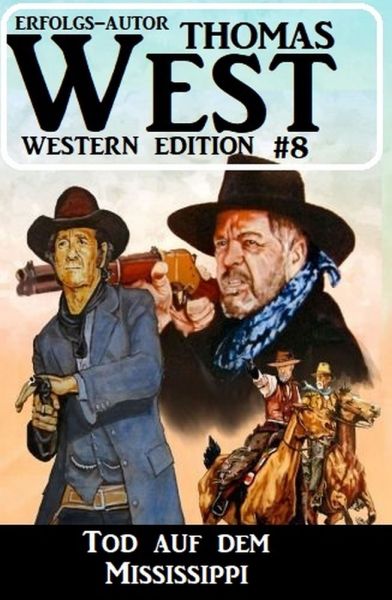 Tod auf dem Mississippi: Thomas West Western Edition 8