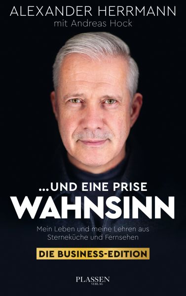 ... und eine Prise Wahnsinn – Die Business-Edition