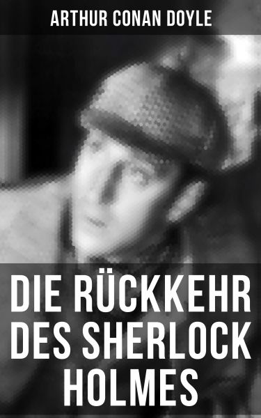 Die Rückkehr des Sherlock Holmes