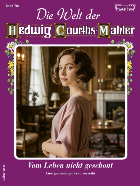 Die Welt der Hedwig Courths-Mahler 784