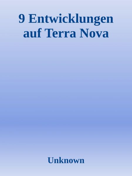 Entwicklungen auf Terra Nova