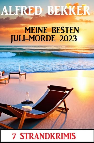 Meine besten Juli-Morde 2023: 7 Strandkrimis