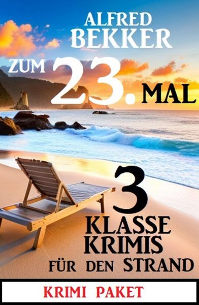 Zum 23. Mal 3 klasse Krimis für den Strand