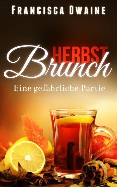 Herbstbrunch - Eine gefährliche Partie