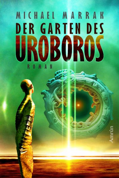 Cover Michael Marrak Der Garten des Uroboros