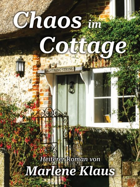 Chaos im Cottage