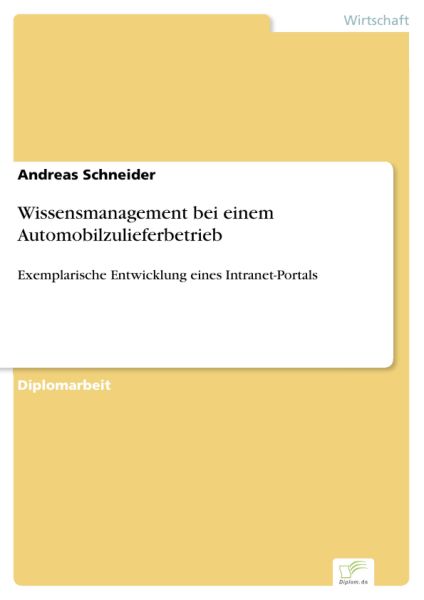 Wissensmanagement bei einem Automobilzulieferbetrieb