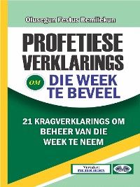 Profetiese Verklarings Om Die Week Te Beveel
