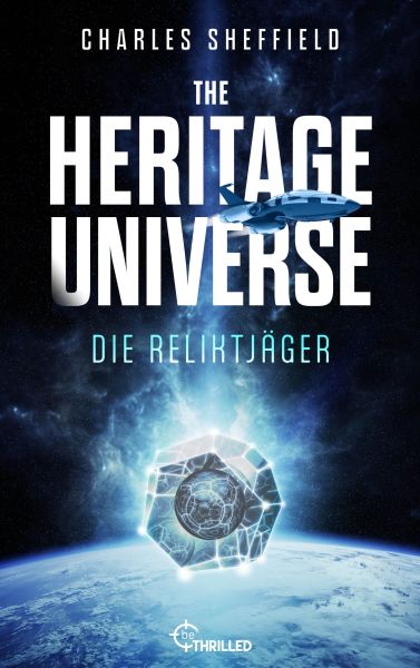The Heritage Universe - Band 2: Die Reliktjäger