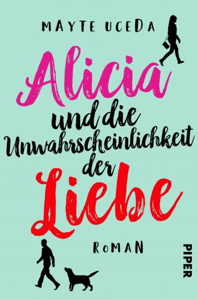 Alicia und die Unwahrscheinlichkeit der Liebe