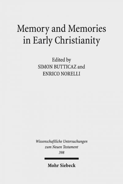 Memory and Memories in Early Christianity