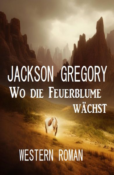 Wo die Feuerblume wächst: Western Roman