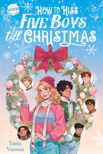 How to kiss five Boys till Christmas
