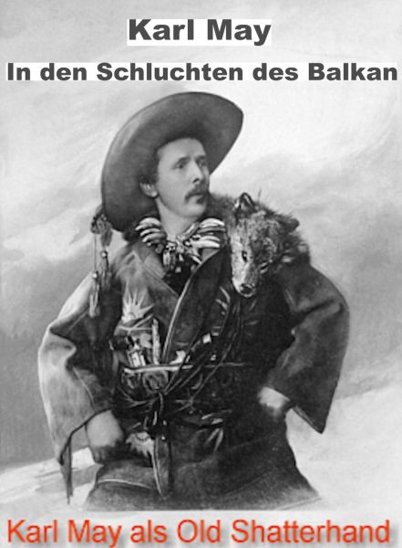 In den Schluchten des Balkan. Karl May.