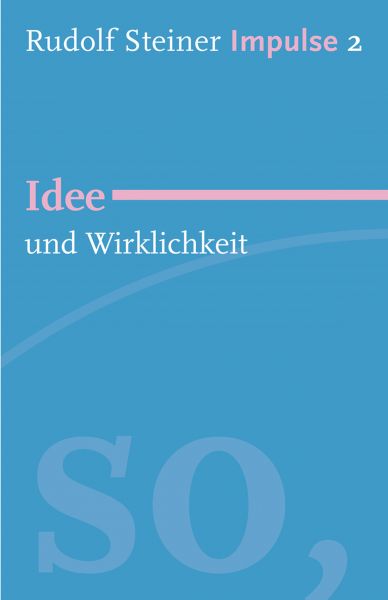 Idee und Wirklichkeit