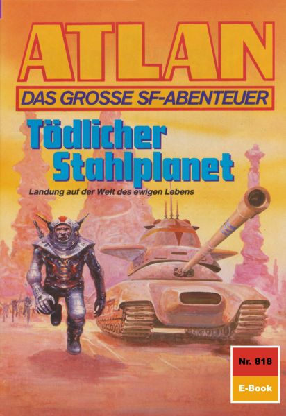 Atlan 818: Tödlicher Stahlplanet