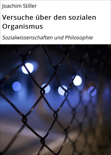 Versuche über den sozialen Organismus