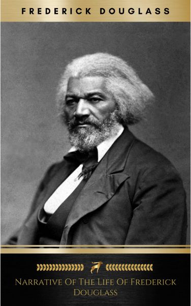 Narrative of the Life of Frederick Douglas