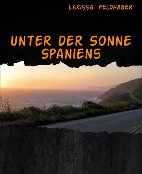 Unter der Sonne Spaniens
