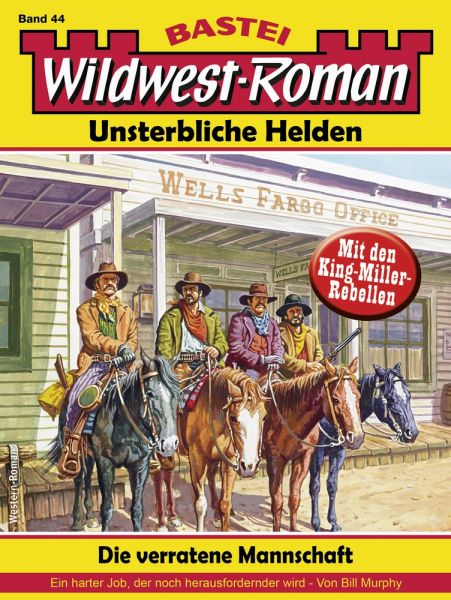 Wildwest-Roman – Unsterbliche Helden 44