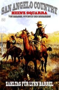 San Angelo Country #56: Zahltag für Lynn Barrel