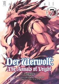 Der Werwolf: The Annals of Veight -Origins- Volume 7