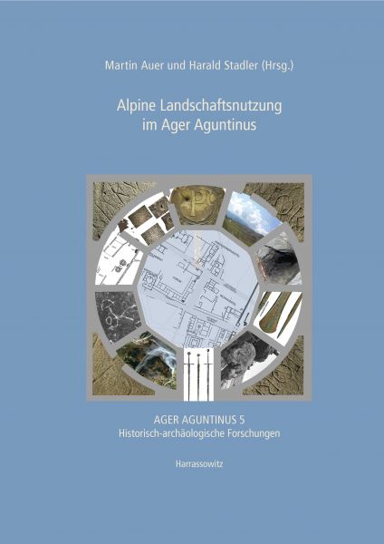 Alpine Landschaftsnutzung im Ager Aguntinus
