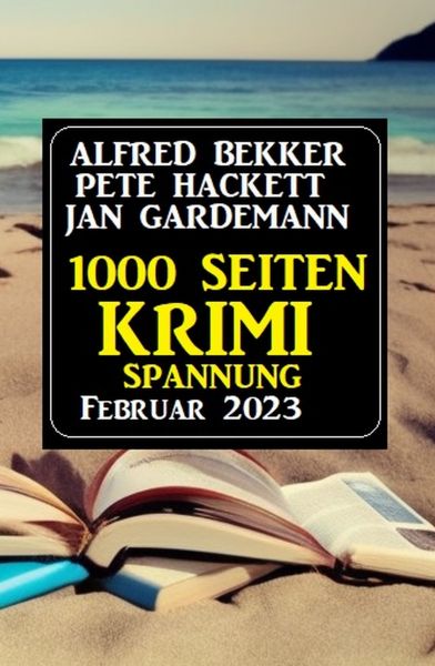 1000 Seiten Krimi Spannung Februar 2023