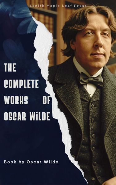 The Complete Works of Oscar Wilde