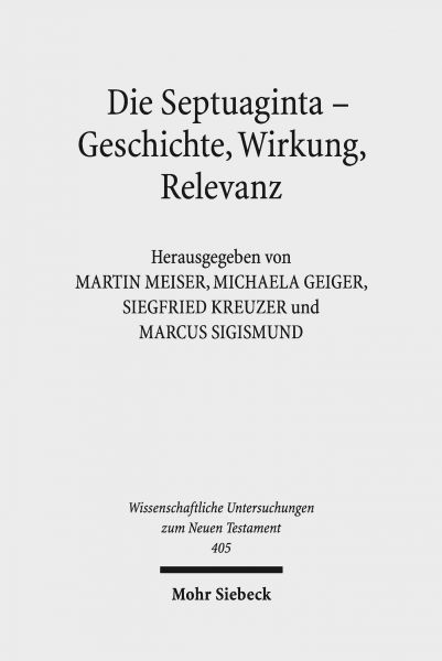 Die Septuaginta - Geschichte, Wirkung, Relevanz