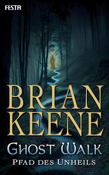 Cover Brian Keene: Ghost Walk - Pfad des Unheils