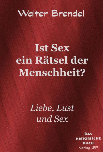 Ist Sex ein Rätsel der Menschheit?