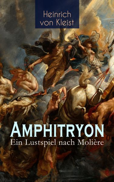 Amphitryon – Ein Lustspiel nach Molière