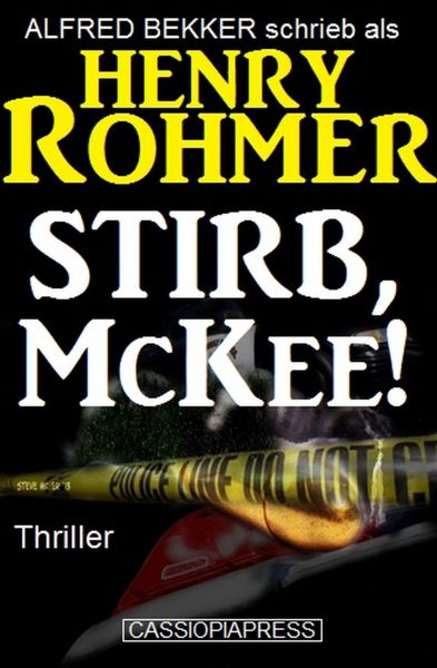 Henry Rohmer Thriller - Stirb, McKee!