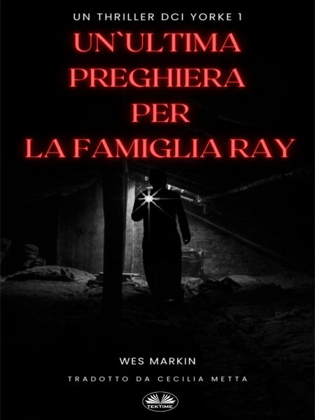 Un'Ultima Preghiera Per La Famiglia Ray