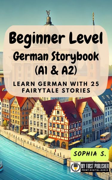 Beginner Level German Storybook (A1 & A2)