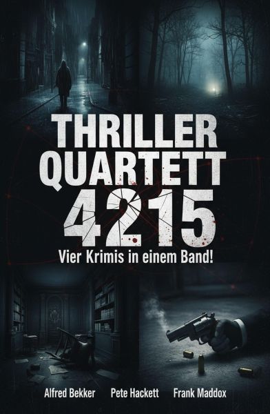 Thriller Quartett 4215 - Vier Krimis in einem Band!