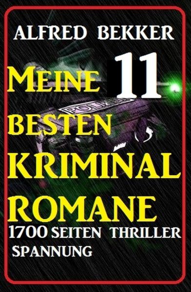 Meine 11 besten Kriminalromane - 1700 Seiten Thriller Spannung